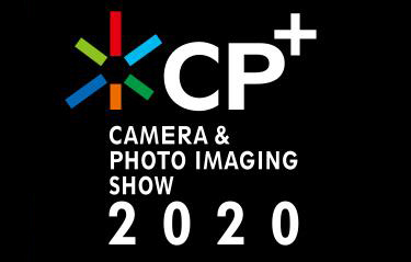CP+ 2020,日本摄影展,横滨摄影展